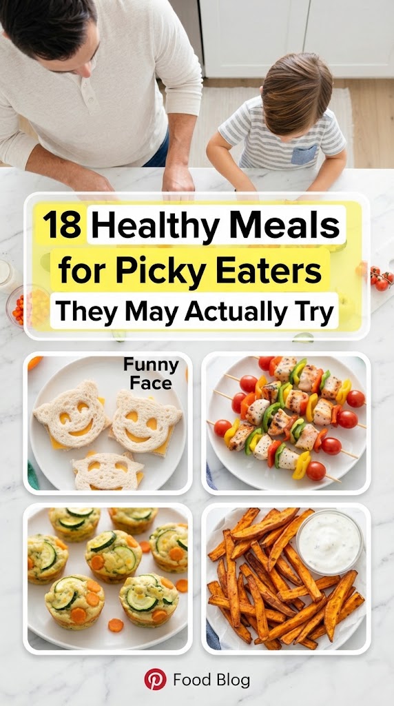 18 Healthy Meals for Picky Eaters They May Actually Try